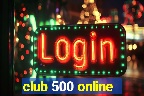 club 500 online
